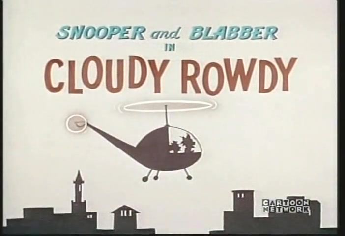 Cloudy Rowdy