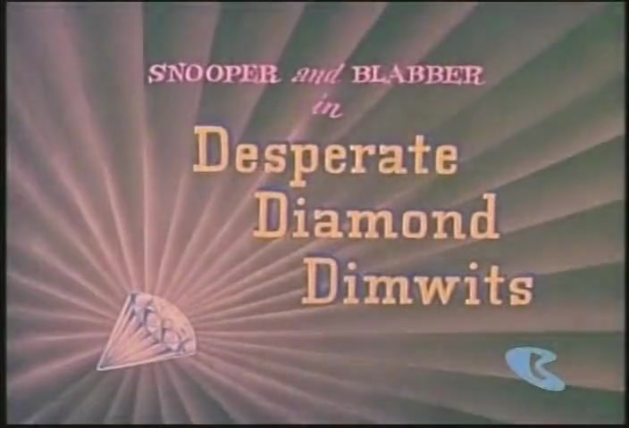 Desperate Diamond Dimwits