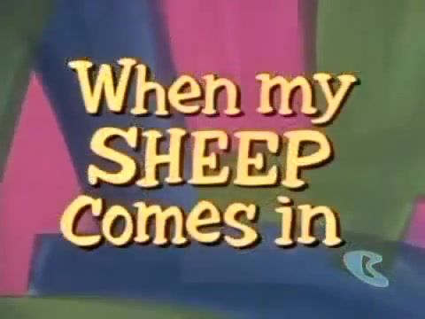 When My Sheep Comes In